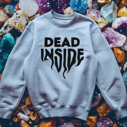 Dead Insid Sweatshirt